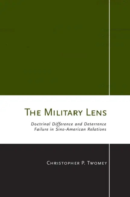 The Military Lens by Christopher P. Twomey