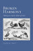 Broken Harmony by Joseph M. Ortiz