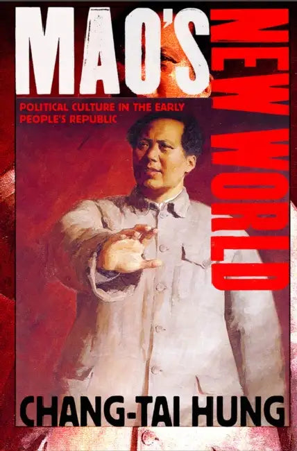 Mao's New World by Chang-Tai Hung