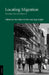Locating Migration: Rescaling Cities and Migrants by Nina Glick Schiller, Ayse Çağlar