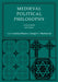 Medieval Political Philosophy: A Sourcebook by Joshua Parens, Joseph C. Macfarland