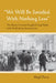 We Will Be Satisfied With Nothing Less by Hugh Davis