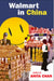 Walmart in China by Anita Chan