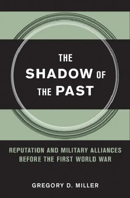 The Shadow of the Past by Gregory D. Miller