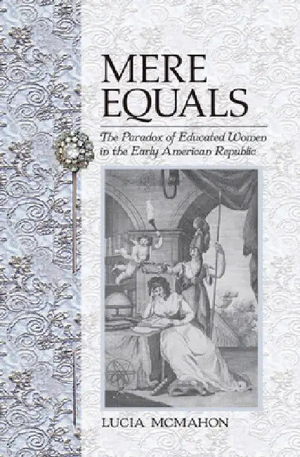 Mere Equals by Lucia McMahon