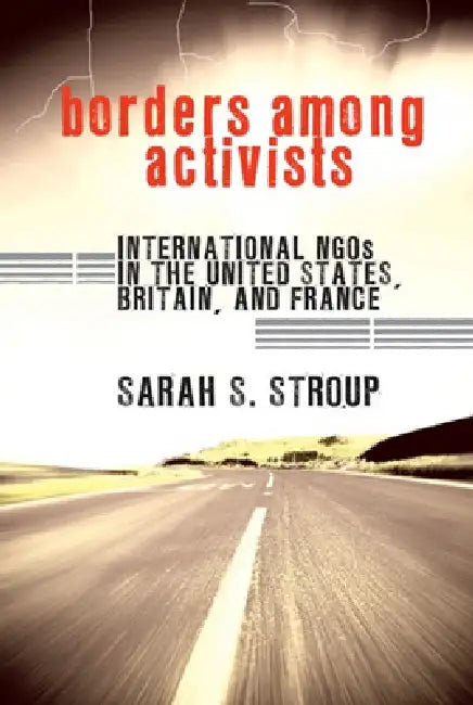 Borders among Activists by Sarah S. Stroup