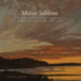 Maine Sublime: Frederic Edwin Church's Landscapes of Mount Desert and Mount Katahdin by John Wilmerding