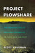 Project Plowshare by Scott Kaufman