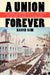 A Union Forever by David Sim