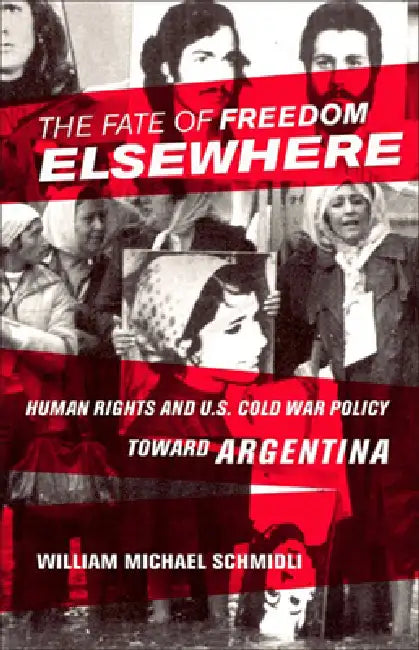 The Fate of Freedom Elsewhere by William Michael Schmidli