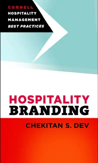 Hospitality Branding by Chekitan S. Dev