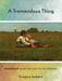 A Tremendous Thing: Friendship from the "Iliad" to the Internet by Gregory Jusdanis