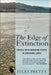 The Edge of Extinction: Travels with Enduring People in Vanishing Lands by Jules Pretty