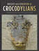 Biology and Evolution of Crocodylians by Gordon Grigg
