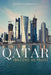 Qatar: Small State, Big Politics by Mehran Kamrava