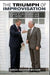 The Triumph of Improvisation: Gorbachev's Adaptability, Reagan's Engagement, and the End of the Cold War by James Graham Wilson