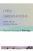 Lyric Orientations: Hölderlin, Rilke, and the Poetics of Community by Hannah Vandegrift Eldridge