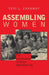 Assembling Women: The Feminization of Global Manufacturing by Teri L. Caraway