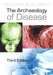 The Archaeology of Disease by Charlotte A. Roberts, Keith Manchester
