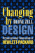 Changing by Design: Organizational Innovation at Hewlett-Packard by Deone Zell