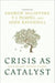 Crisis as Catalyst by Andrew Macintyre, T. J. Pempel, John Ravenhill