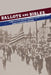 Ballots and Bibles: Ethnic Politics and the Catholic Church in Providence by Evelyn Savidge Sterne