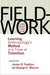 Fieldwork Is Not What It Used to Be by James D. Faubion, George E. Marcus
