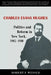 Charles Evans Hughes: Politics and Reform in New York, 1905-1910 by Robert F. Wesser
