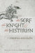 The Serf, the Knight, and the Historian by Dominique Barthélemy, Graham Robert Edwards