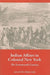 Indian Affairs in Colonial New York: The Seventeenth Century by Allen W. Trelease