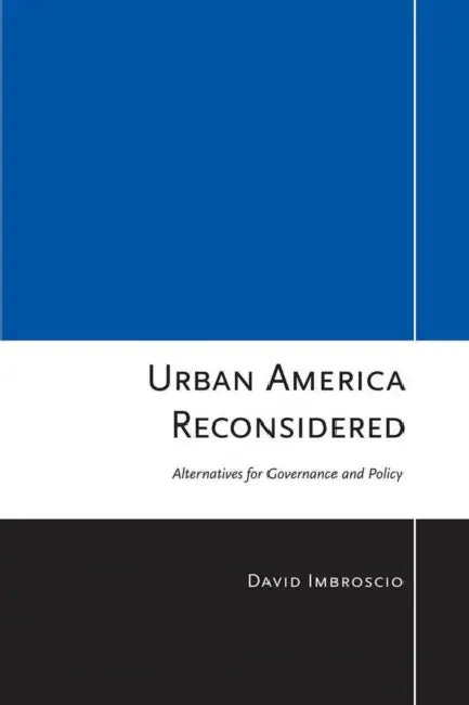 Urban America Reconsidered by David L. Imbroscio