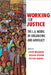Working for Justice: The L.A. Model of Organizing and Advocacy by Ruth Milkman, Joshua Bloom, Victor Narro