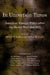 In Uncertain Times: American Foreign Policy After the Berlin Wall and 9/11 by Melvyn P. Leffler, Jeffrey W. Legro