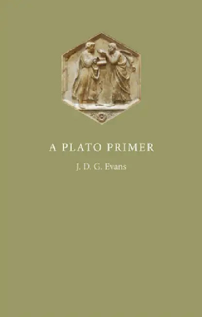 A Plato Primer by J. D. G. Evans