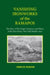 Vanishing Ironworks of the Ramapos: The Story of the Forges, Furnaces, and Mines of the New Jersey-New York Border Area by James M. Ransom