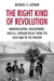 The Right Kind of Revolution: Modernization, Development, and U.S. Foreign Policy from the Cold War to the Present by Michael E. Latham