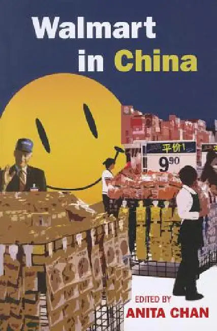 Walmart in China by Anita Chan