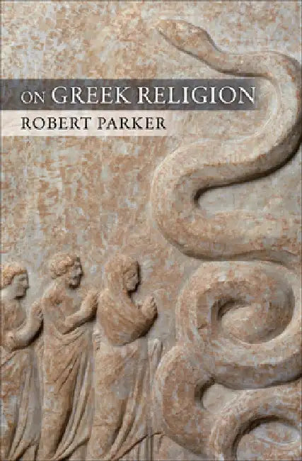 On Greek Religion by Robert Parker