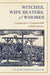 Witches, Wife Beaters, and Whores: Common Law and Common Folk in Early America by Elaine Forman Crane