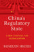 China's Regulatory State: A New Strategy for Globalization by Roselyn Hsueh Romano