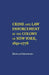 Crime and Law Enforcement in the Colony of New York, 1691-1776 by Douglas S. Greenberg