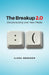 Breakup 2.0: Disconnecting Over New Media by Ilana M. Gershon