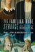 The Familiar Made Strange: American Icons and Artifacts After the Transnational Turn by Brooke L. Blower, Mark Philip Bradley
