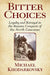 Bitter Choices: Loyalty and Betrayal in the Russian Conquest of the North Caucasus by Michael Khodarkovsky
