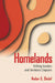 Homelands: Shifting Borders and Territorial Disputes by Nadav G. Shelef