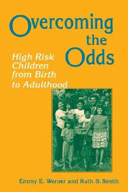 Overcoming the Odds by Emmy E. Werner, Ruth S. Smith