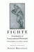 Fichte: The Ceaseless Quest for Security by Johann Gottlieb Fichte, Daniel Breazeale