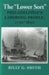 The Lower Sort: Philadelphia's Laboring People, 1750-1800 by Billy G. Smith