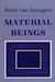 Material Beings: The Crucial Balance, Second Edition, Revised by Peter Van Inwagen