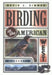 Birding in the American West: A New Approach to Dealing with Hostile, Threatening, and Uncivil Behavior by Kevin J. Zimmer